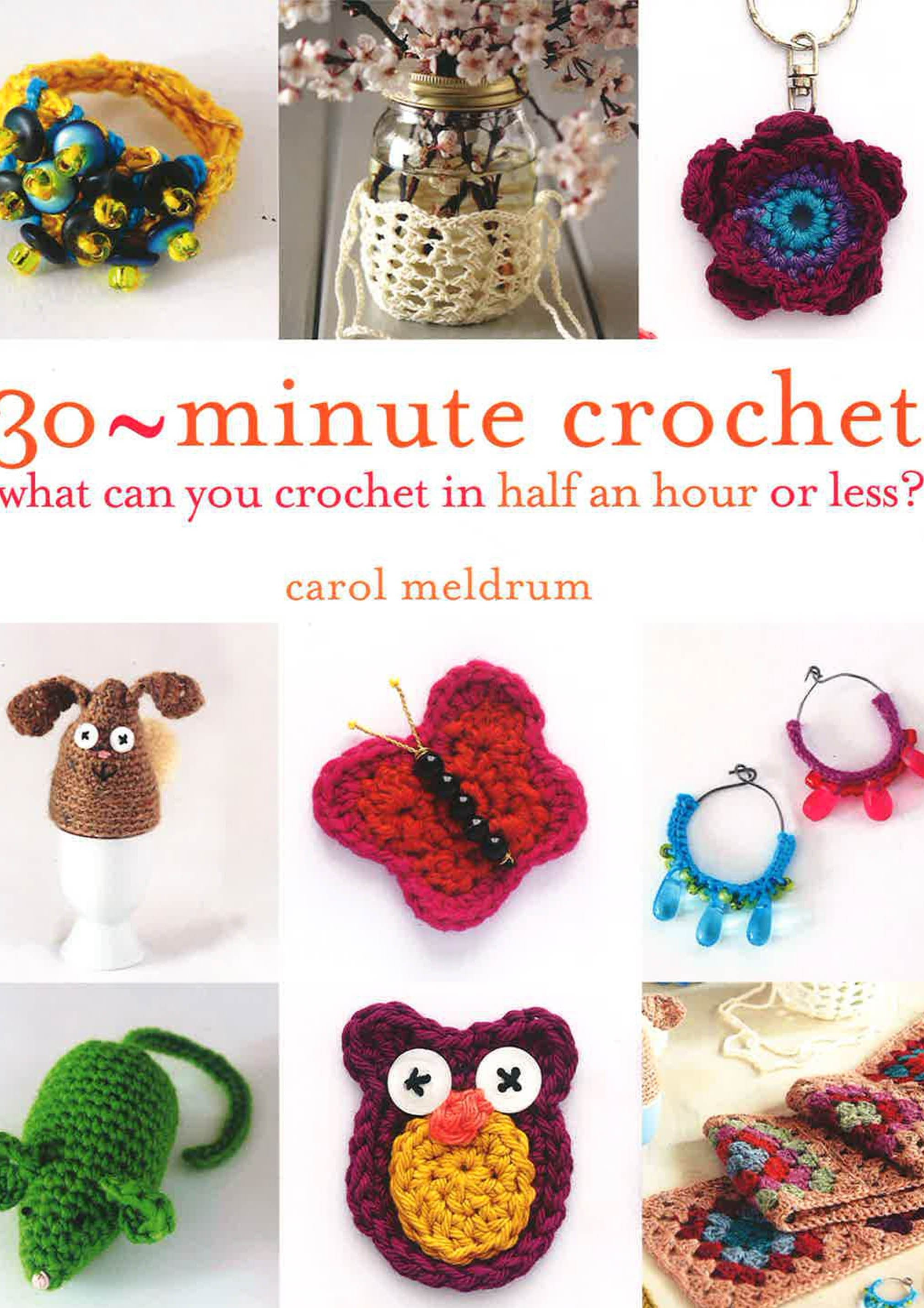 16+ 30 Minute Crochet Projects For Beginners 16+ 30 Minute Crochet Projects For Beginners