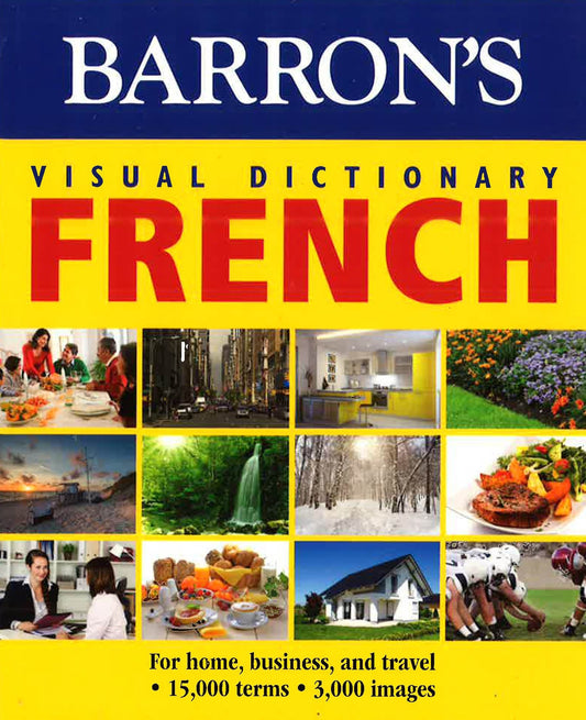 Barron's Visual Dictionary: French For Home, Busine