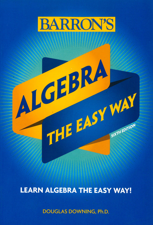 Algebra: The Easy Way