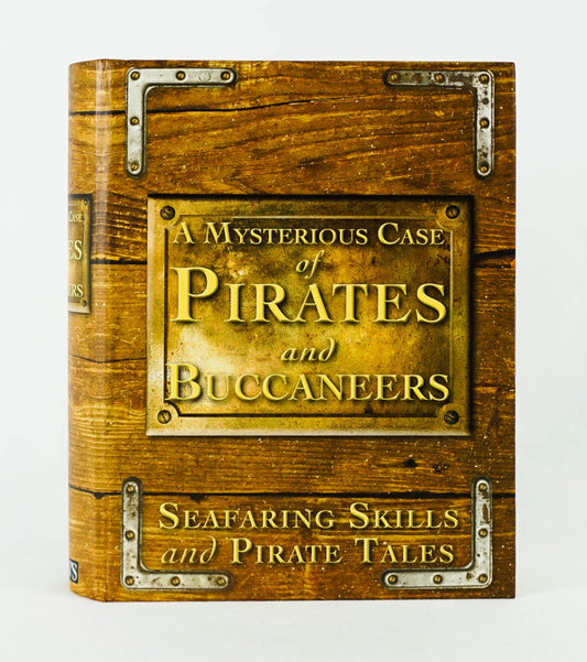 A Mysterious Case Of Pirates & Buccaneers: Seafaring Skills And Pirate Tales