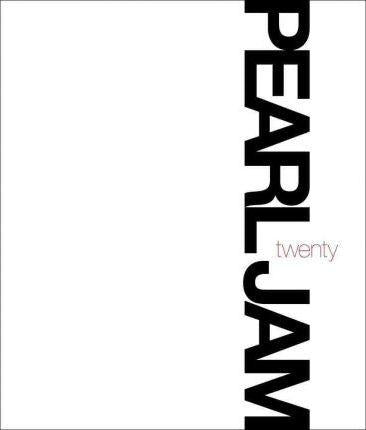 Pearl Jam: Twenty