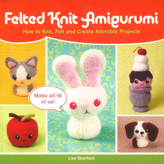 Felted Knit Amigurumi