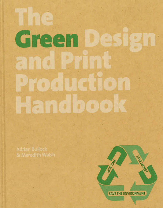 The Green Design And Print Production Handbook