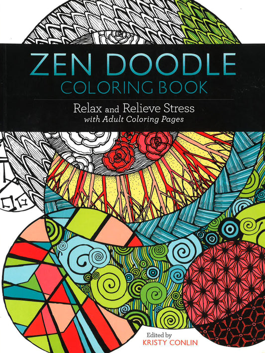 Zen Doodle Coloring Book: Relax And Relieve Stress With Adult Coloring Pages