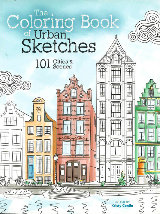 The Coloring Book Of Urban Sketches: 101 Cities And Scenes
