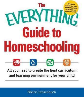 The Everything Homeschooling Book