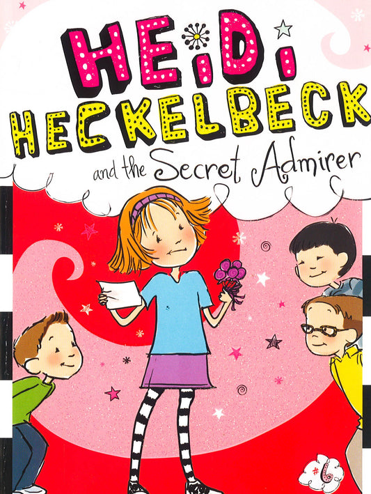 Heidi Heckelbeck And The Secret Admirer
