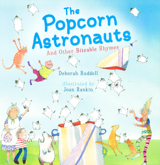 The Popcorn Astronauts: And Other Biteable Rhymes