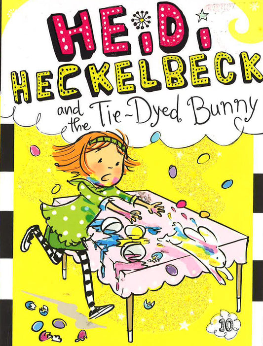 Heidi Heckelbeck And The Tie-Dyed Bunny