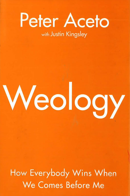 Weology: How Everybody Wins When We Comes Before Me