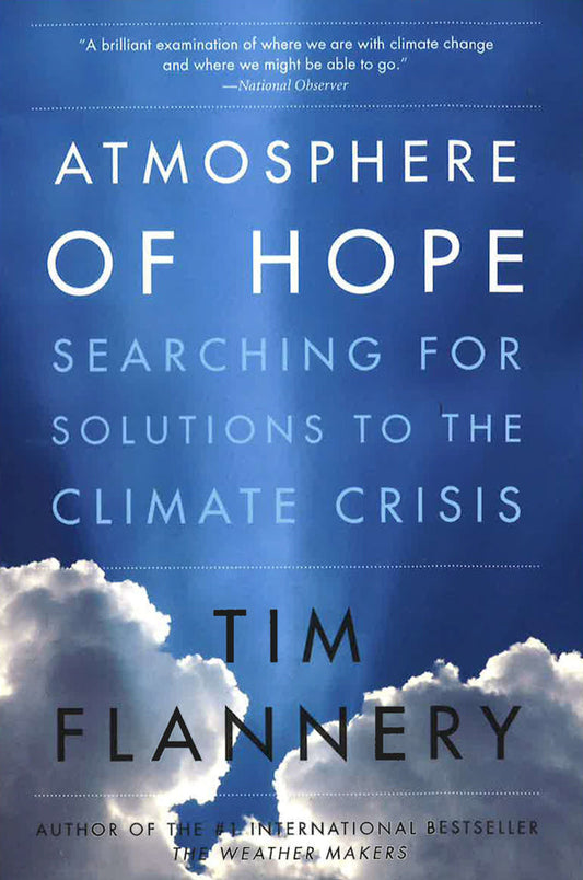 Atmosphere Of Hope: Searching For Solutions To The Climate Crisis