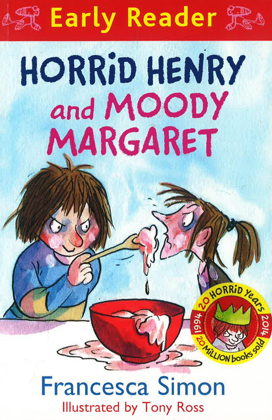 Horrid Henry Early Reader: Horrid Henry and Moody Margaret: Book 8