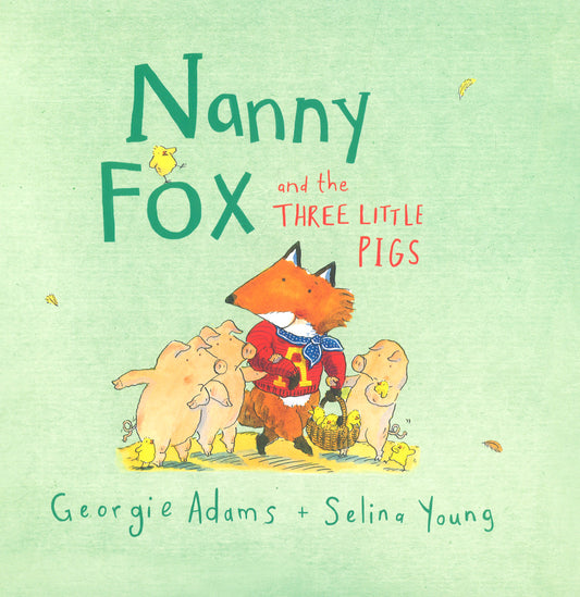 Nanny Fox And The Three Little Pigs