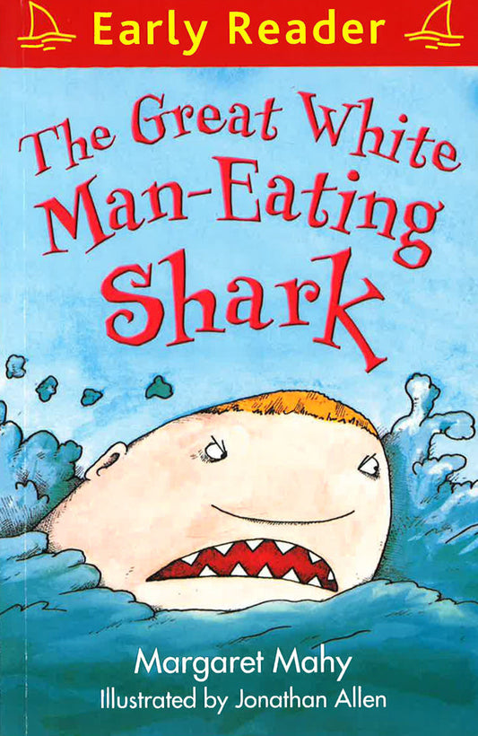 Early Reader: The Great White Man-Eating Shark
