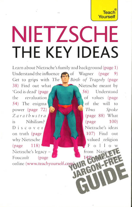 Nietzsche - The Key Ideas: Teach Yourself