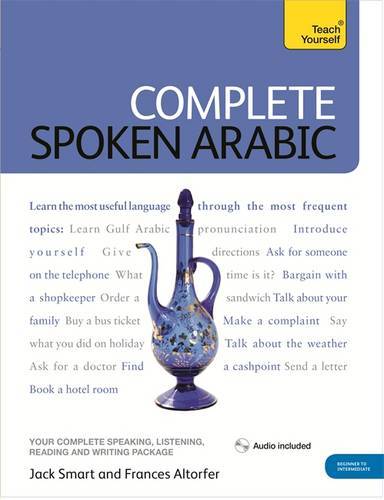 Complete Spoken Arabic (Of The Arabian Gulf) Beginner To Intermediate Course)