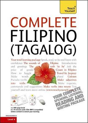 Complete Filipino (Tagalog) Beginner to Intermediate Book and Audio Course: Learn to Read, Write, Speak and Understand a New Language with Teach Yourself