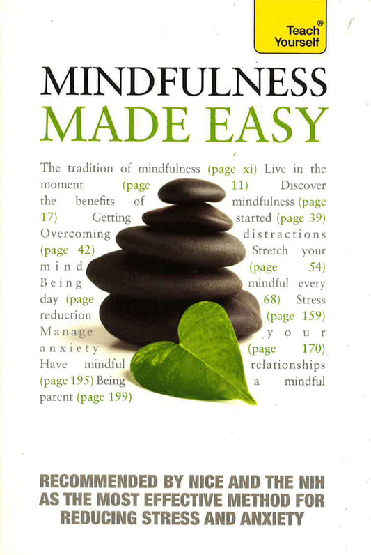 Mindfulness: Teach Yourself A Practical Way To Be Happier And Healthier