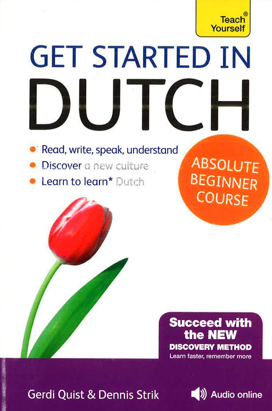 Get Started In Dutch Absolute Beginner Course: (Book And Audio Support)