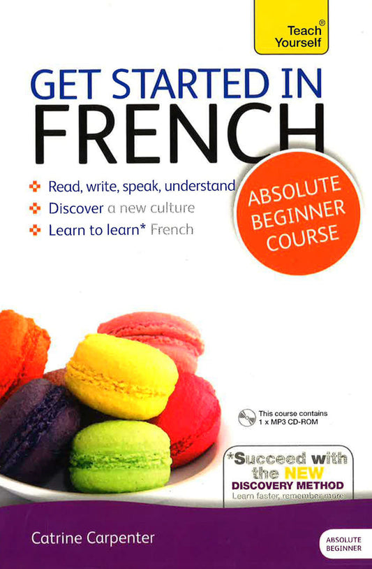 Get Started In French Absolute Beginner Course: (Book And Audio Support)