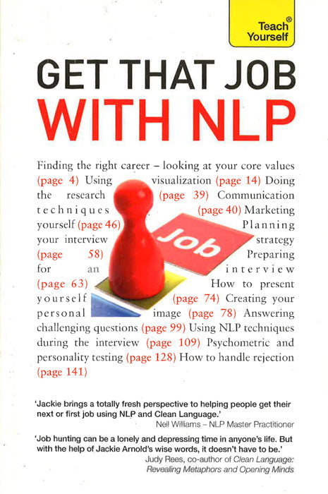 Get That Job With Nlp: From Application And Cover Letter, To Interview And Negotiation