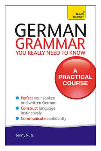 German Grammar You  Need To Know 4th (Teach Yourself)