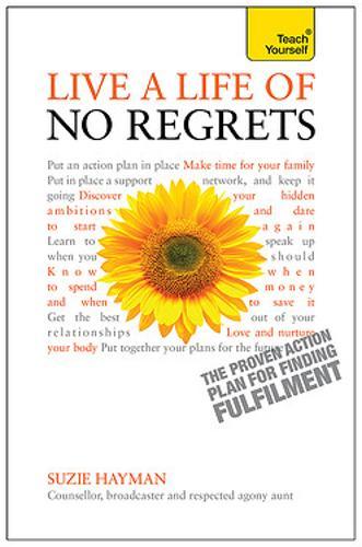 Live A Life Of No Regrets (Teach Yourself)