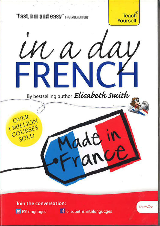 Beginner's French In A Day: Teach Yourself