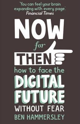 Now For Then How To Facedigital Future