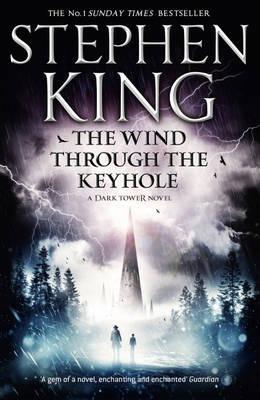 The Wind Through The Keyhole: A Dark Tower Novel