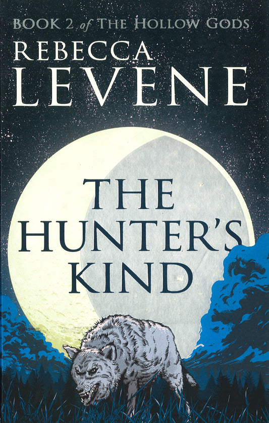The Hunter's Kind: Book 2 Of The Hollow Gods