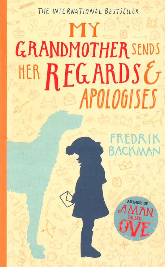 My Grandmother Sends Her Regards And Apologises