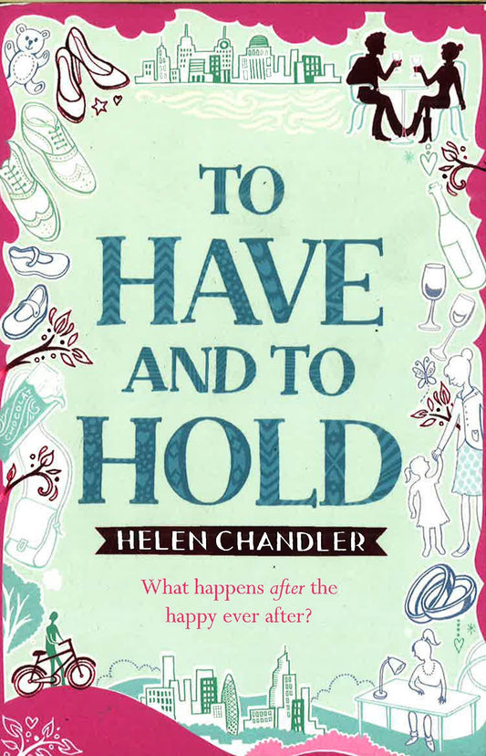 To Have And To Hold