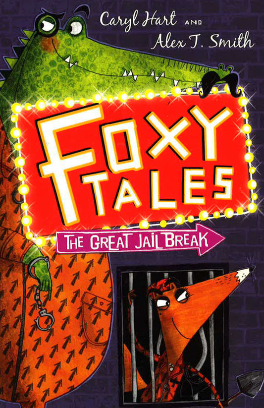 Foxy Tales: The Great Jail Break: Book 3