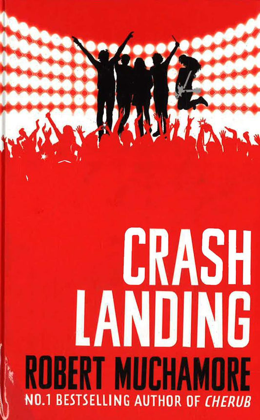 Rock War: Crash Landing : Book 4