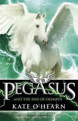 Pegasus And The End Of Olympus (Bk. 6)