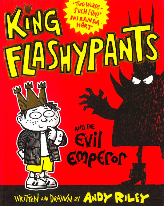 King Flashypants And The Evil Emperor: Book 1