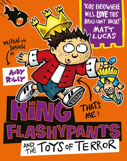 King Flashypants And The Toys Of Terror: Book 3