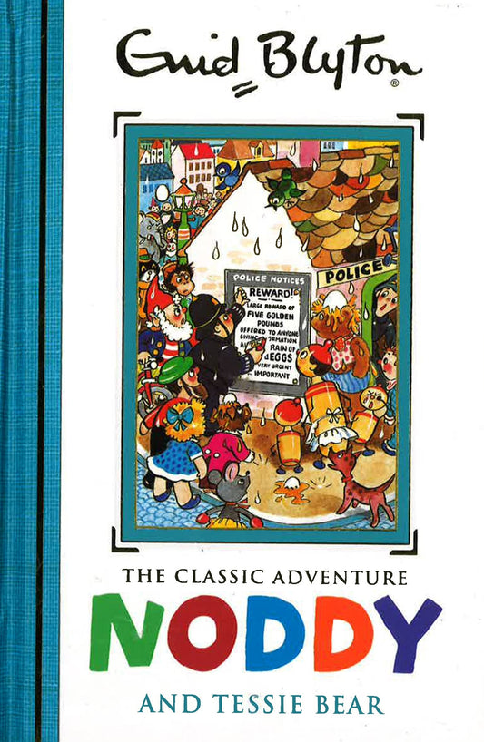 Noddy Classic Storybooks: Noddy And Tessie Bear: Book 9
