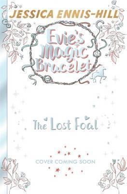 [Bargain corner] Evie's Magic Bracelet: The Unicorn's Foal