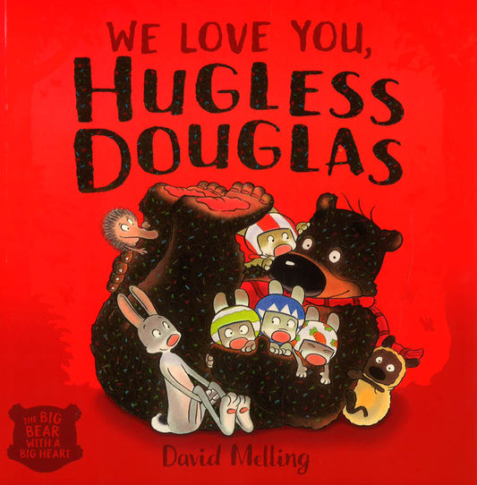 We Love You, Hugless Douglas!