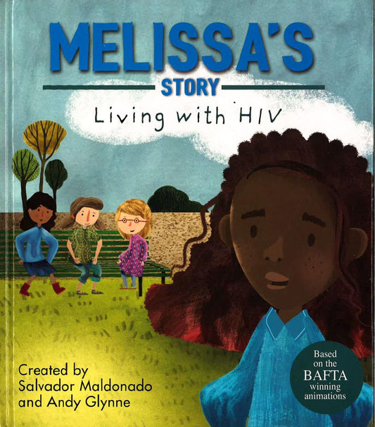 Melissa's Story - Living With Hiv (Living With Illness)