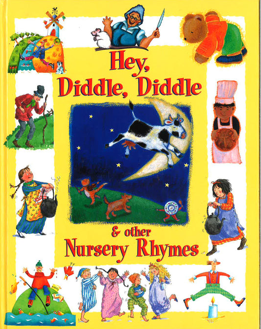 Hey Diddle, Diddle & Other Nursery Rhymes