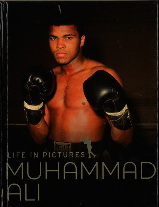 Life In Pictures - Muhammed Ali