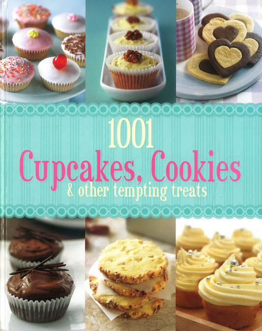 1001 Cupcakes, Cookies, & Other Tempting Treats