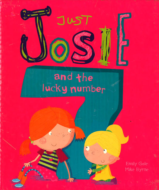 Just Josie And The Lucky Number