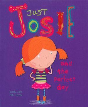 Just Josie And The Perfect Day