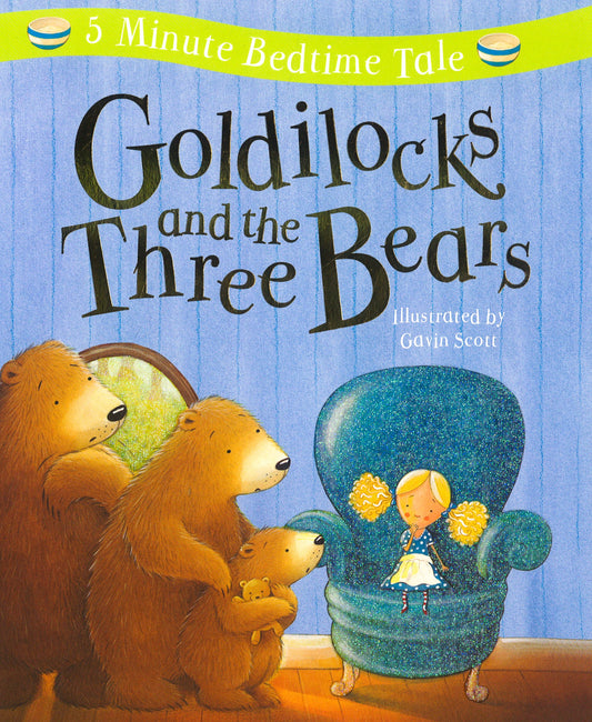 Goldilocks And The Three Bears (5 Minute Bedtime Tale)
