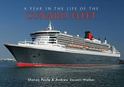 A Year In The Life Of The Cunard Fleet