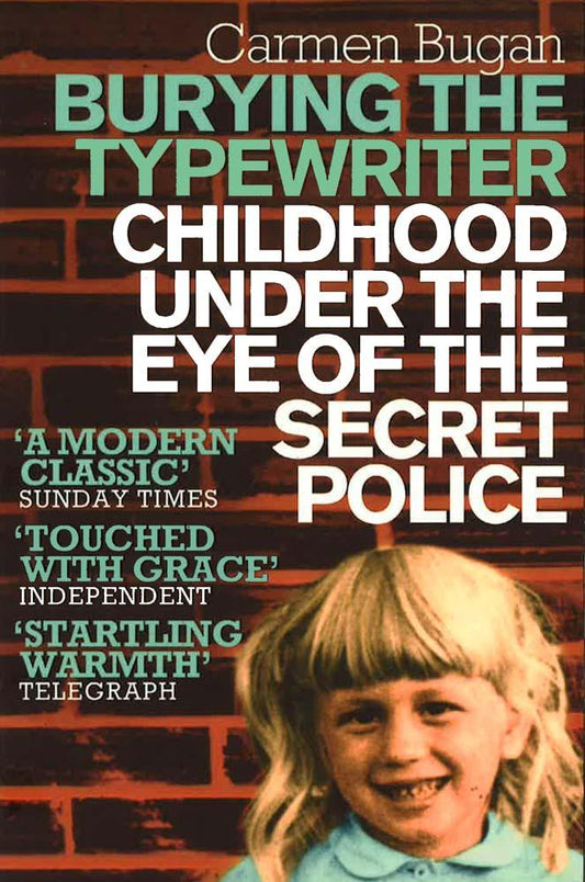 Burying The Typewriter: Childhood Under The Eye Of The Secret Police